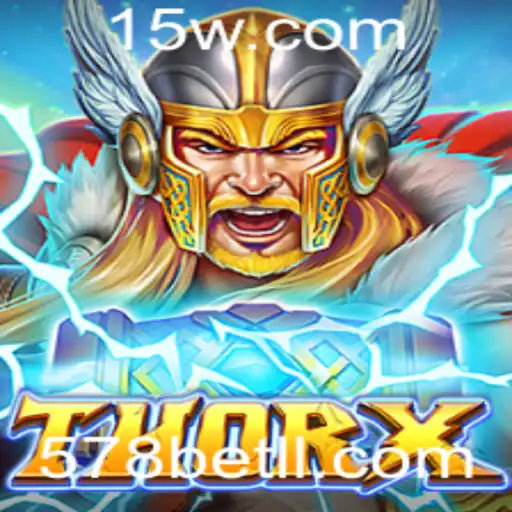 ThorX: O Novo Fenômeno dos Jogos com 578bet